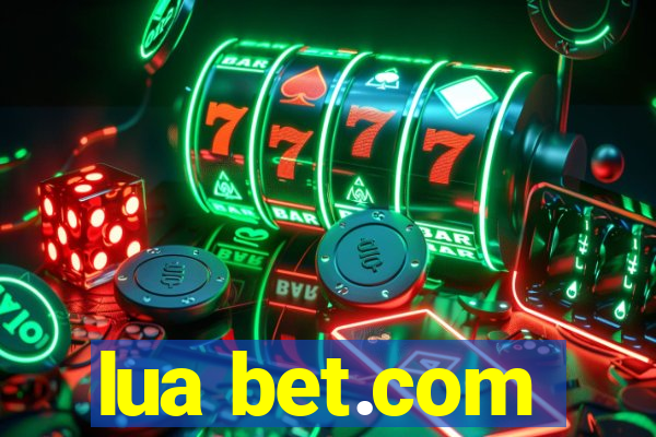 lua bet.com